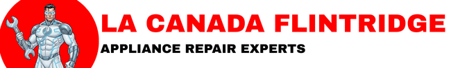 La Canada Flintridge Appliance Repair Experts